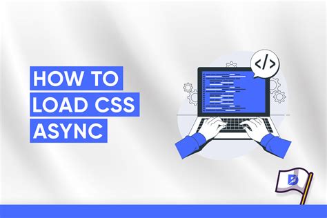 Load CSS Asynchronously .